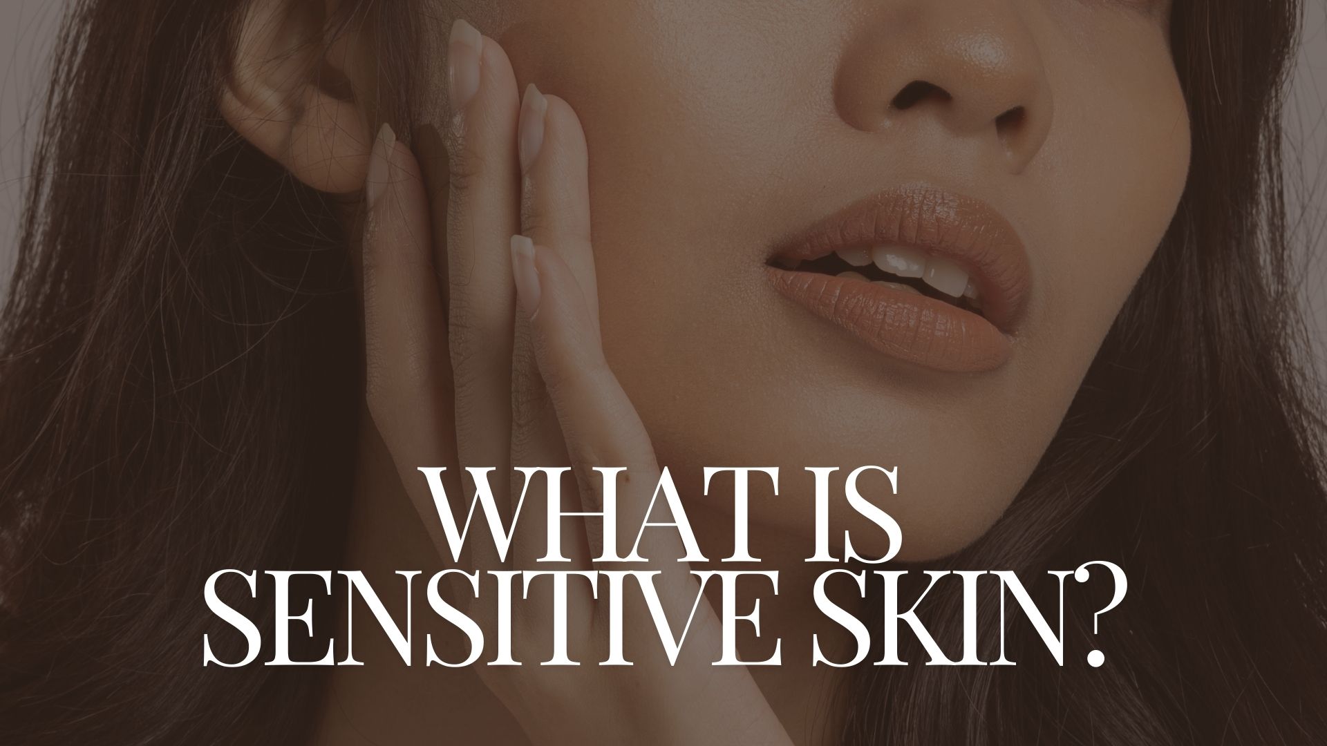 What is Sensitive Skin?