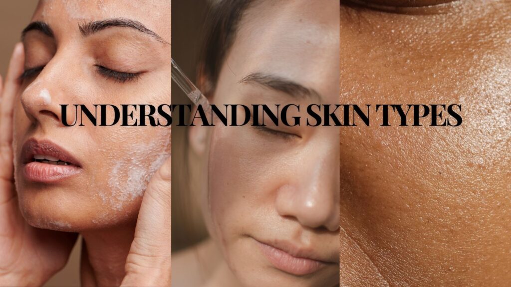 What is Your Skin Type?